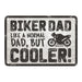 Oxford Garage Metal Sign: Biker Dad, Like a Normal Dad, But Cooler
