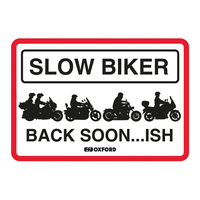 Oxford Garage Metal Sign: Slow Biker Back Soon..ish